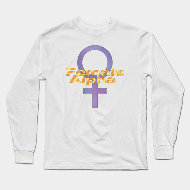 Female Alpha Long Sleeve T-Shirt by gnomeapple